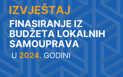 Izvještaj Finansiranje Iz Budžeta Lokalnih Samouprava U 2024.